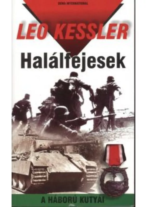 Leo Kessler - Halálfejesek /A háború kutyái 4.