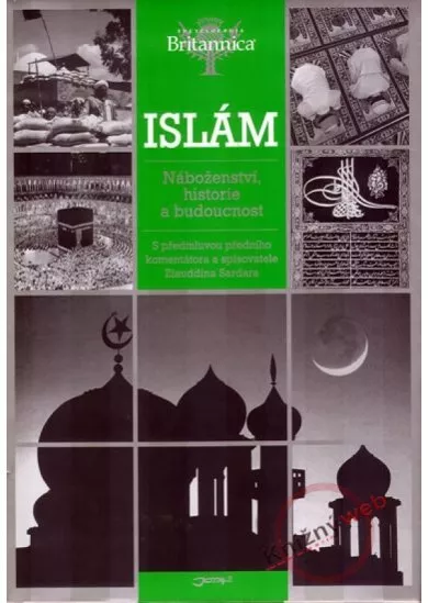 Islám - Náboženství, historie a budoucnost