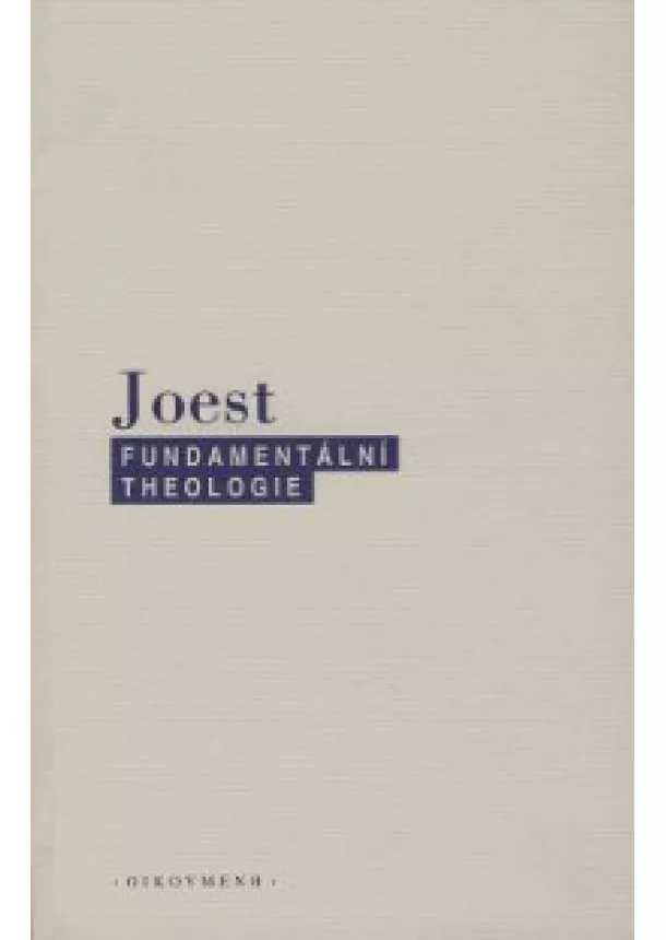 Wilfried Joest - Fundamentální theologie