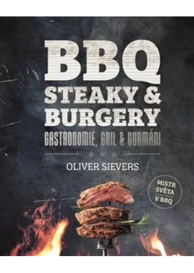 BBQ - Steaky a burgery