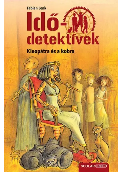 Idődetektívek 07. - Kleopátra és a kobra (új kiadás)
