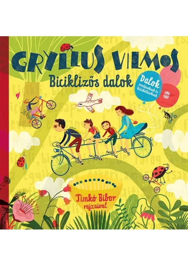 Gryllus Vilmos - Biciklizős dalok - Dalok óvodásoknak és kisiskolásoknak (új kiadás)