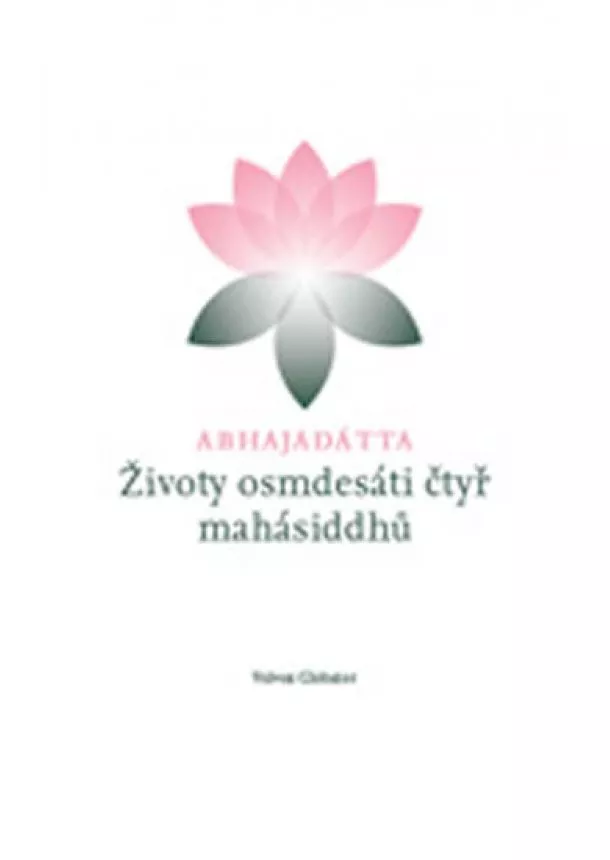 Abhajadátta - Abhajadátta - Životy osmdesáti čtyr mahásiddhů