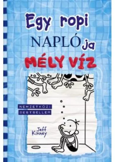 Egy ropi naplója 15. /Mély víz