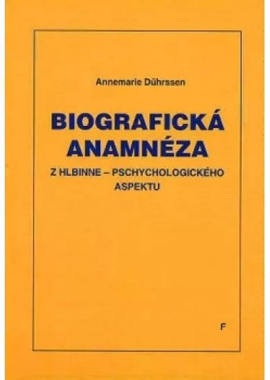 Biografická anamnéza - z hlbinne-psychologického aspektu