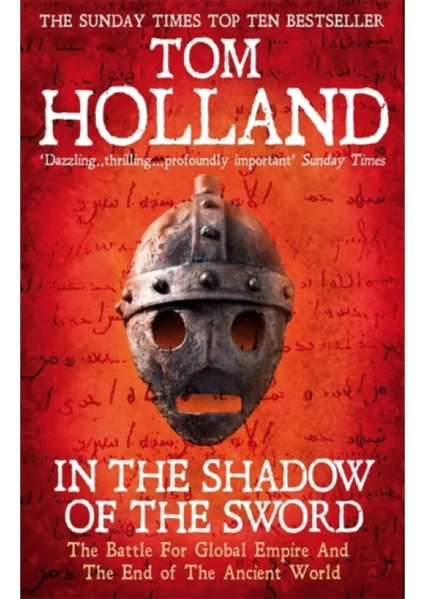 Tom Holland - In the Shadow of the Sword