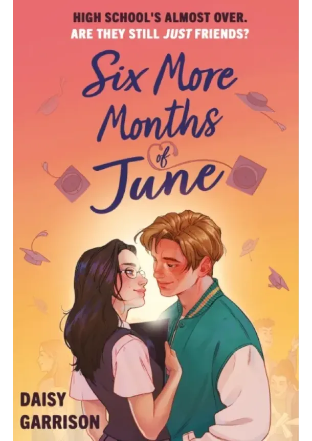 Daisy Garrison - Six More Months of June