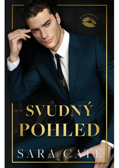 Svůdný pohled (Klub zhýralců 2)