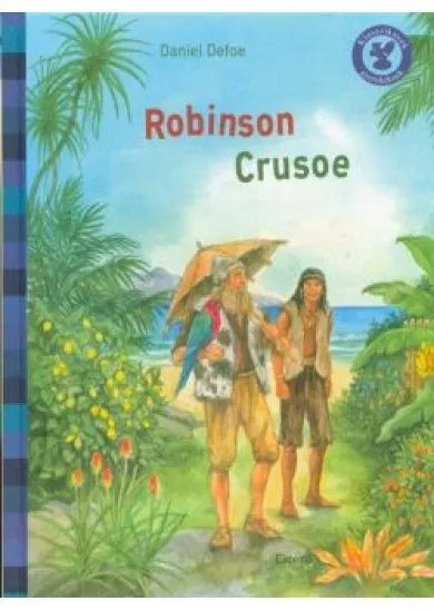 Robinson Crusoe /Klasszikusok