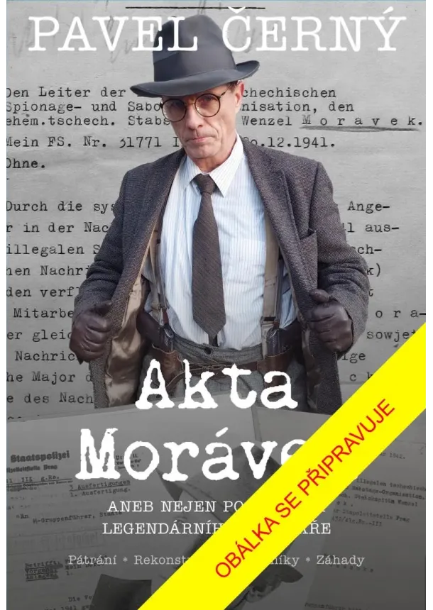 Pavel Černý - Akta Morávek