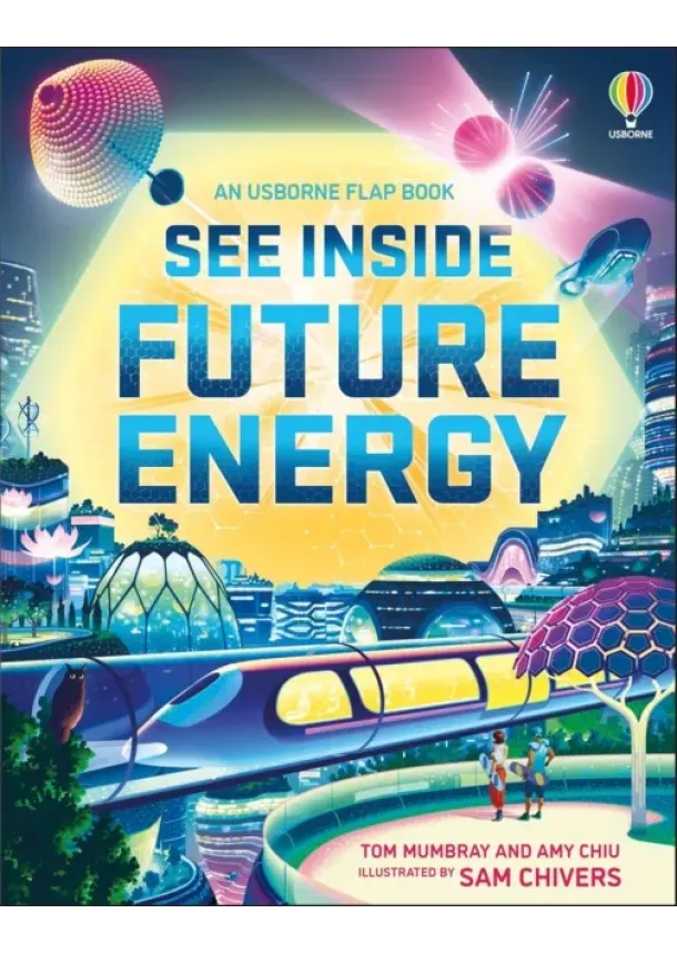 Tom Mumbray, Amy Chiu - See Inside Future Energy