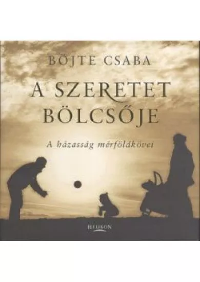 A szeretet bölcsője /A házasság mérföldkövei