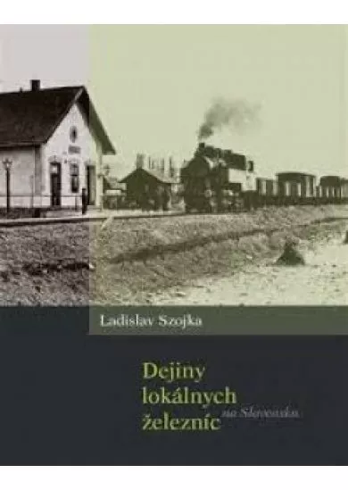 Dejiny lokálnych železníc