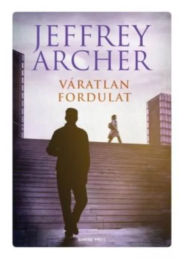 Jeffrey Archer - Váratlan fordulat (2. kiadás)