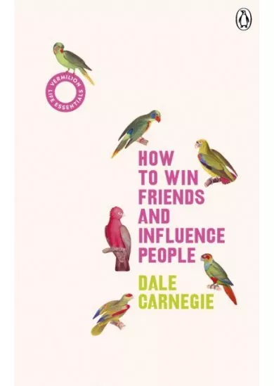 How to Win Friends and Influence People