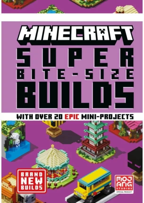  Mojang AB - MINECRAFT SUPER BITE-SIZE BUILDS