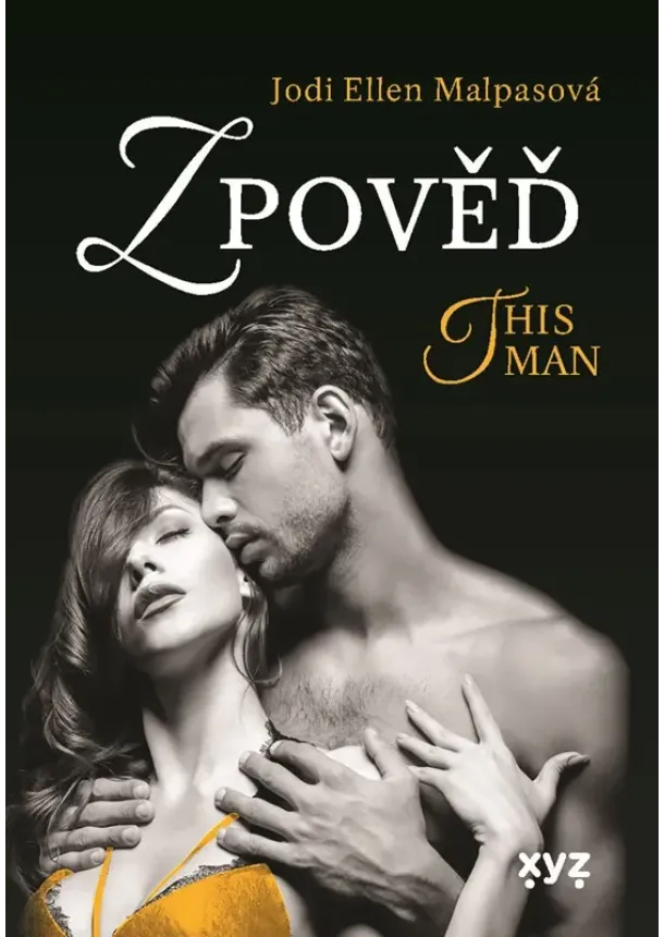 Jodi Ellen Malpasová - Zpověď – This Man 3