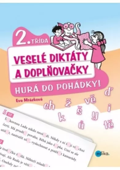 Veselé diktáty a doplňovačky - Hurá do pohádky (2. třída)