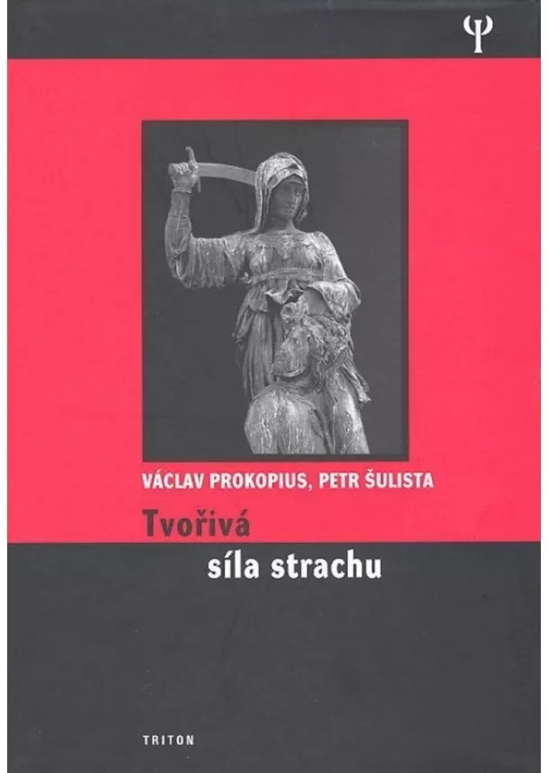 Petr Šulista, Václav Prokopius - Tvořivá síla strachu