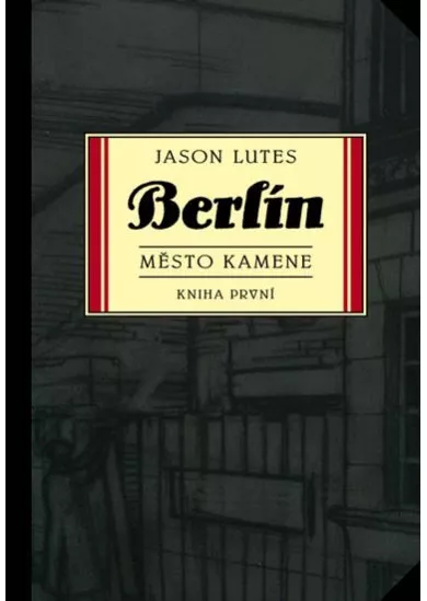 Berlín: Město kamene (Kniha první)