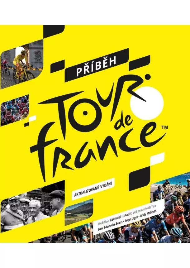 Serge Laget, Luke Edwardes-Evans, Andy McGrath - Příběh Tour de France