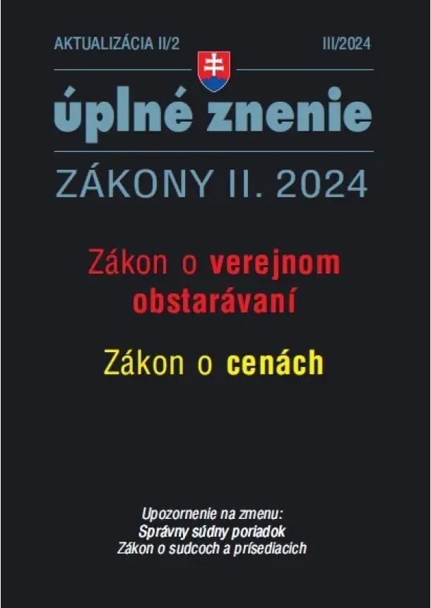 kol. - Aktualizácia II/2 2024 Zákon o verejnom obstarávaní Zákon o cenách