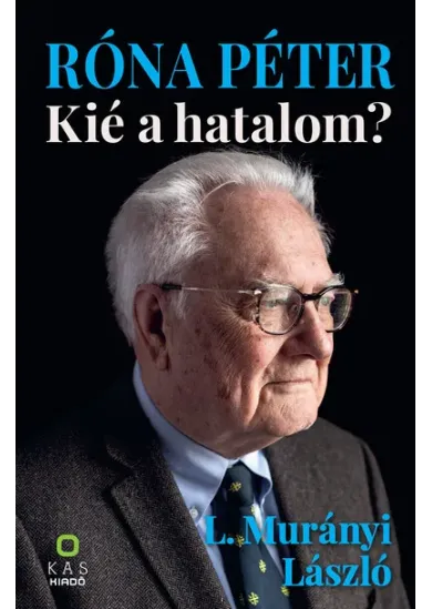 Róna Péter - Kié a hatalom?