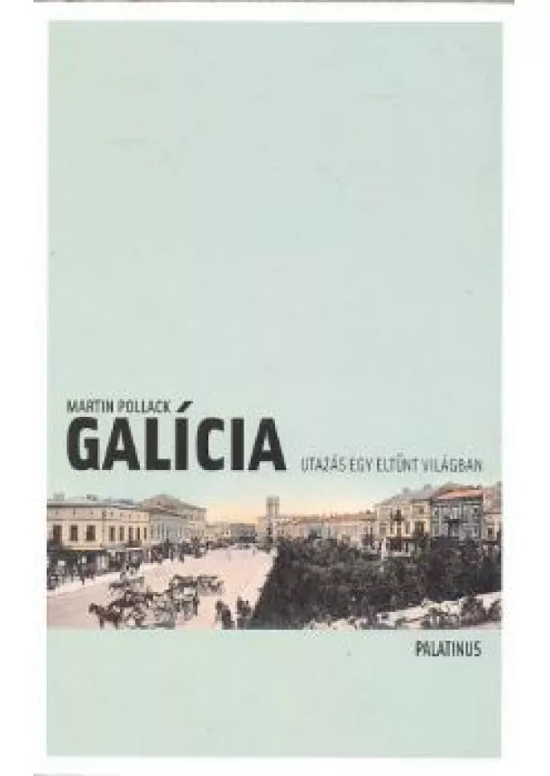 MARTIN POLLACK - GALÍCIA