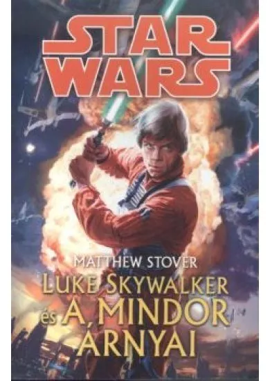 Star Wars: Luke Skywalker és a Mindor árnyai