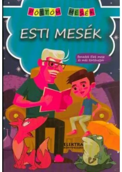 Esti mesék /Pöttöm mesék