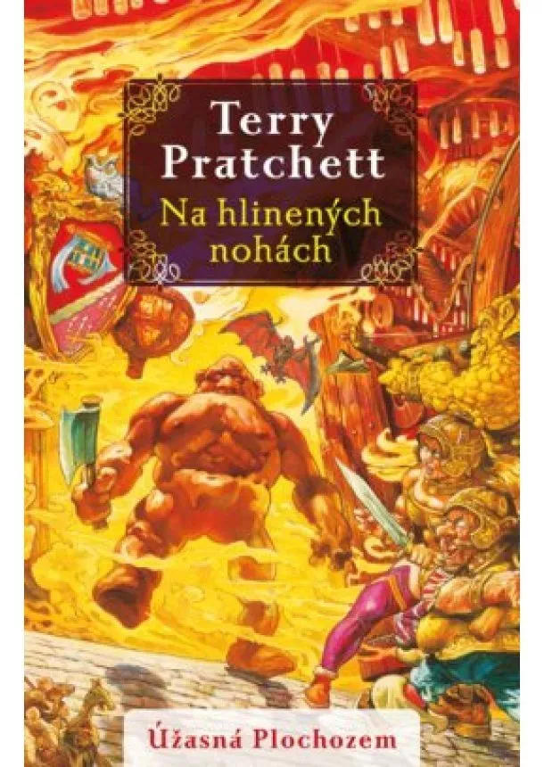 Terry Pratchett - Na hlinených nohách  (Úžasná Plochozem 19, Mestská stráž 3)
