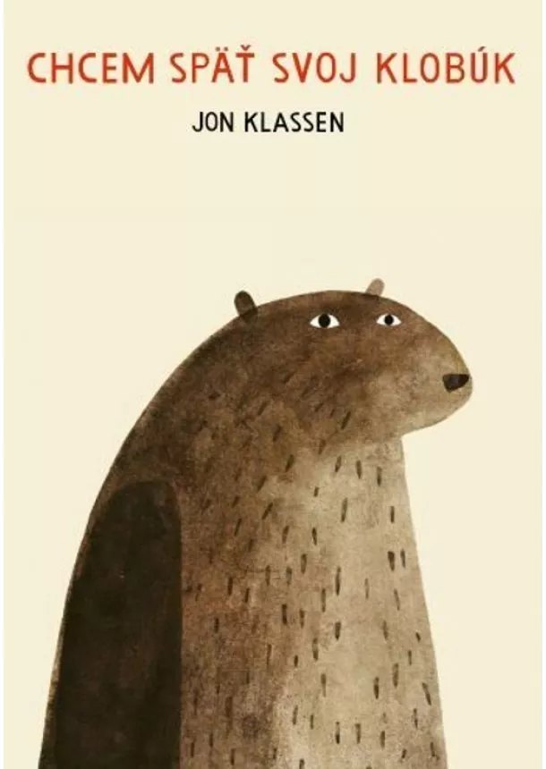 Jon Klassen - Chcem späť svoj klobúk