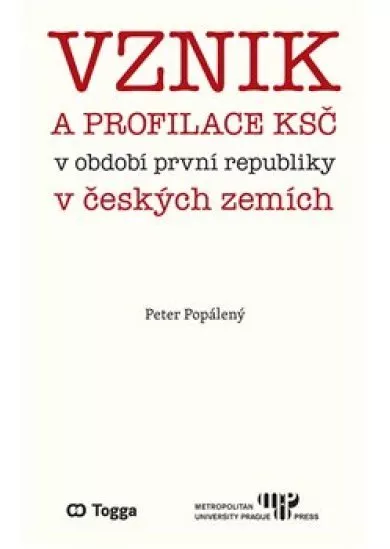 Vznik a profilace KSČ v období první republiky v českých zemích
