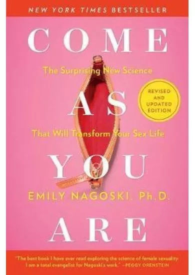 Come as You Are: Revised and Updated : The Surprising New Science That Will Transform Your Sex Life