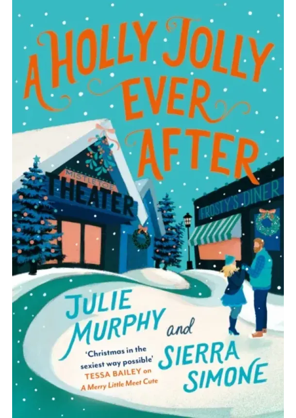 Julie Murphy, Sierra Simone - A Holly Jolly Ever After