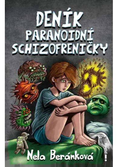 Deník paranoidní schizofreničky