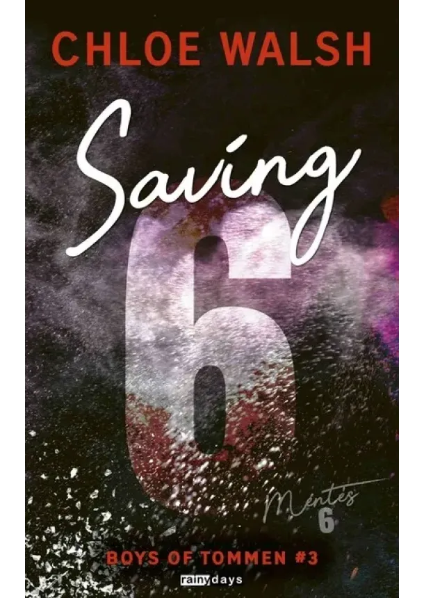 Chloe Walsh - Saving 6 - Mentés 6 - Boys of Tommen #3 (éldekorált)