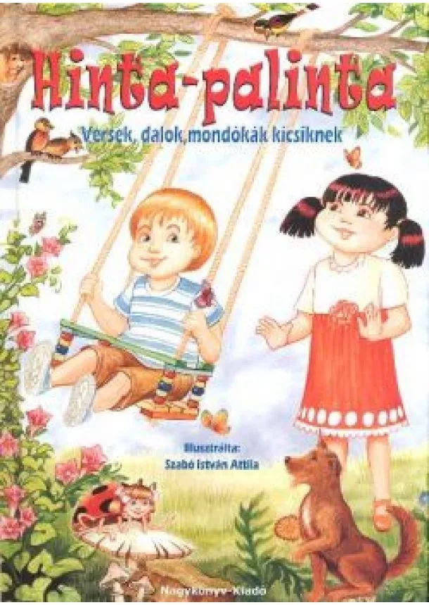 Mesekönyv - HINTA-PALINTA /VERSEK, DALOK, MONDÓKÁK KICSIKNEK