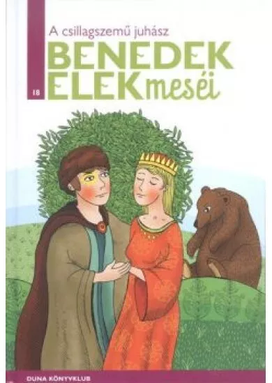 A csillagszemű juhász /Benedek Elek meséi 18.