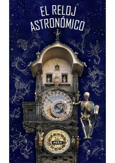 Pražský orloj / El Reloj astronómico