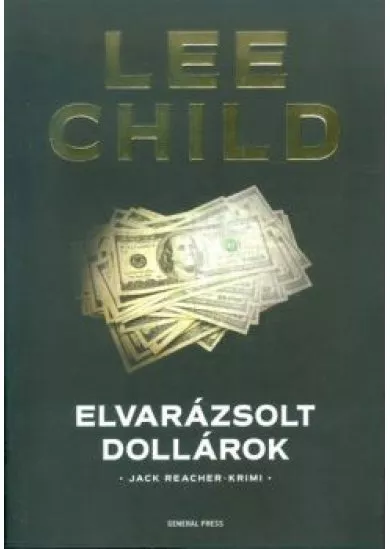 Elvarázsolt dollárok /Jack Reacher-krimi