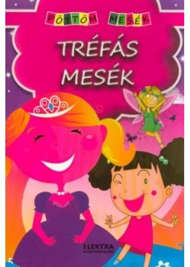 Tréfás mesék /Pöttöm mesék