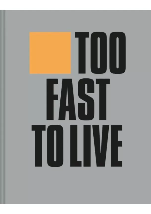 Andrew Krivine - Too Fast to Live Too Young to Die