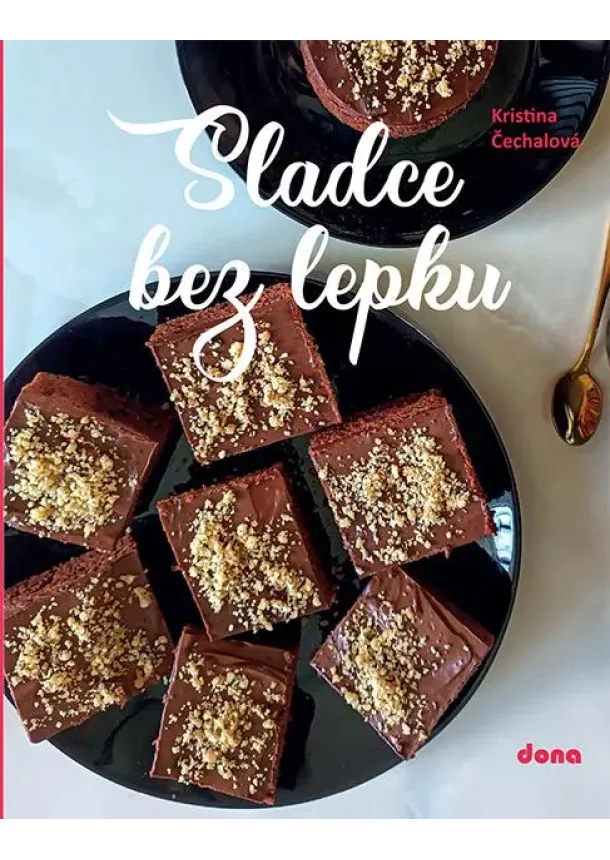 Kristina Čechalová - Sladce bez lepku