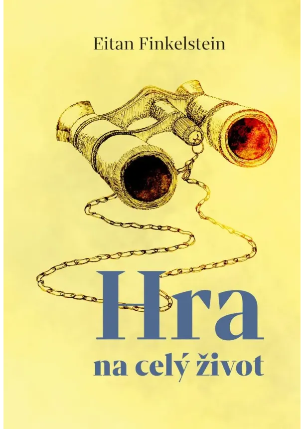 Eitan Finkelstein - Hra na celý život - Staromódní povídky