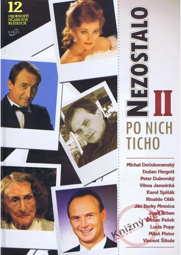 Alena Horváthová-Čisáriková , Jana Hevešiová, Roman Slušný, Peter Valo - Nezostalo po nich ticho II