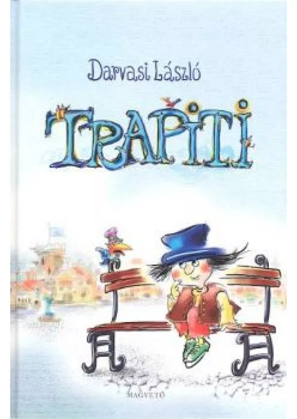 Darvasi László - Trapiti