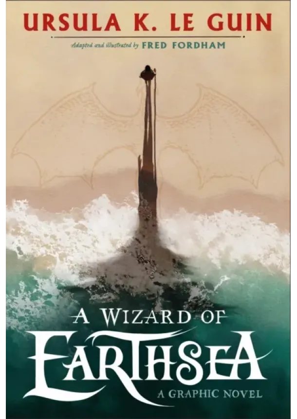 Ursula K. Le Guin, Fred Fordham - A Wizard of Earthsea