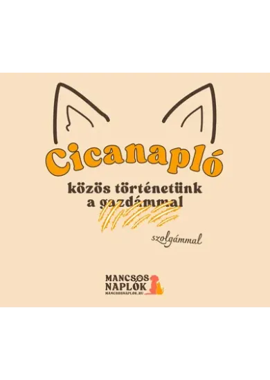 Cicanapló - közös történetünk a szolgámmal