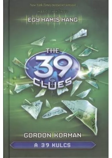 The 39 Clues - A 39 kulcs 02. /Egy hamis hang